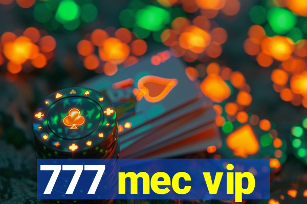 777 mec vip